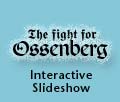 The Fight for Ossenberg, an Interactive Slideshow