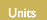 Units